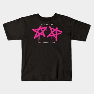 You are my beautiful star Kids T-Shirt